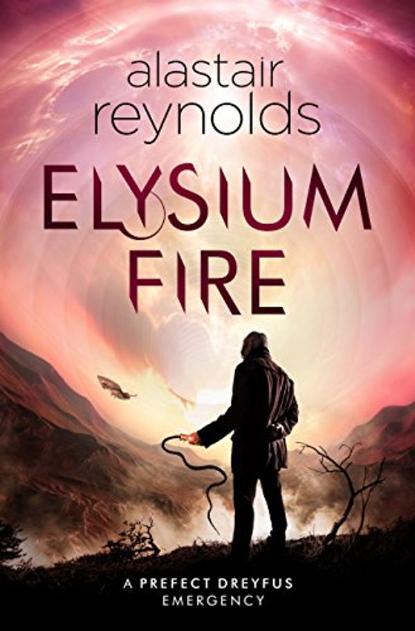 Cover Art for B074SPVJCY, Elysium Fire (Inspector Dreyfus 2) by Alastair Reynolds