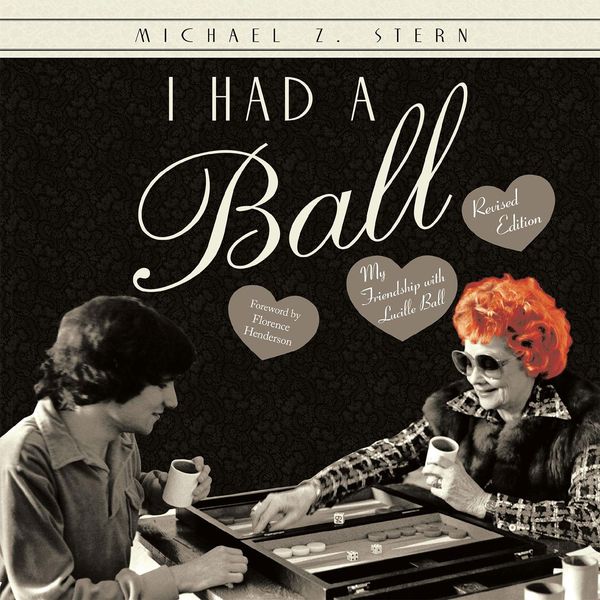 Cover Art for 9781532011429, I Had a Ball by Michael Z. Stern