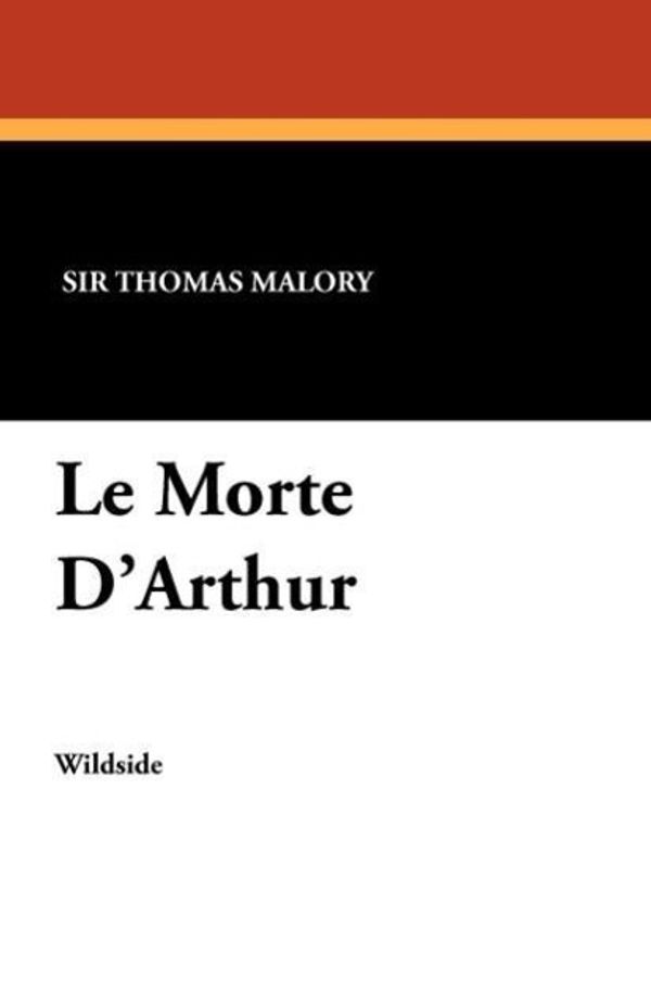 Cover Art for 9781479410323, Le Morte D'Arthur by Thomas Malory