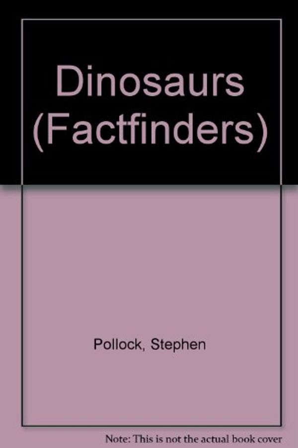 Cover Art for 9780563347538, Dinosaurs by Stephen Pollock