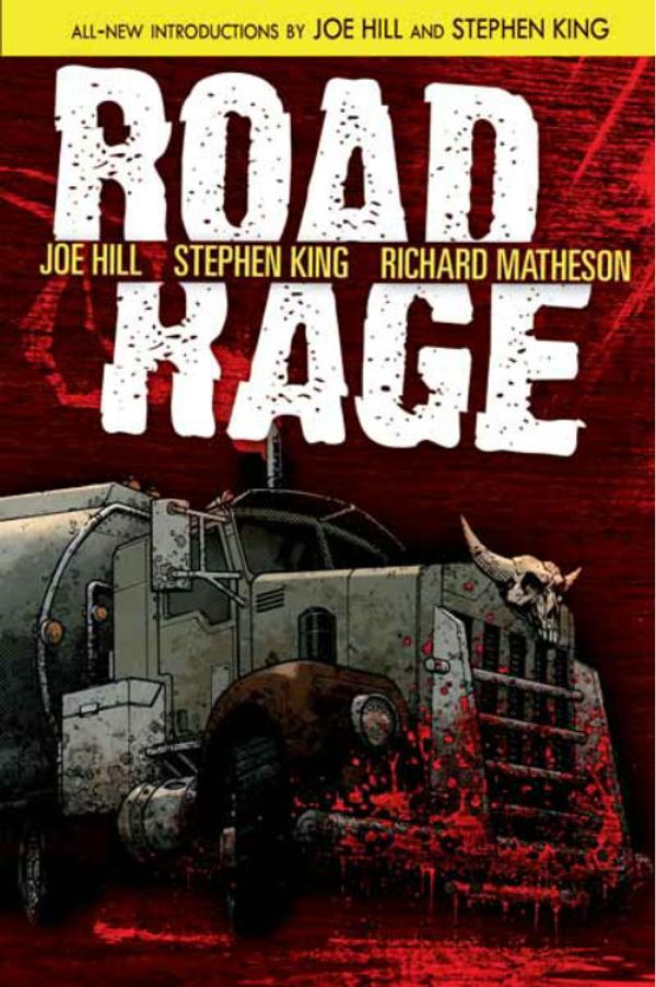 Cover Art for 9781613772829, Road Rage by Stephen King, Richard Matheson, Joe Hill, Chris Ryall