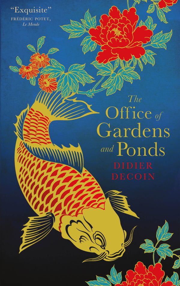 Cover Art for 9780857057594, The Office of Gardens and Ponds by Didier Decoin