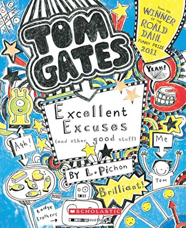 Cover Art for 9789351033004, Tom Gates Book #2: Excellent Excuses Cand Other Good Stuff by Liz Pichon