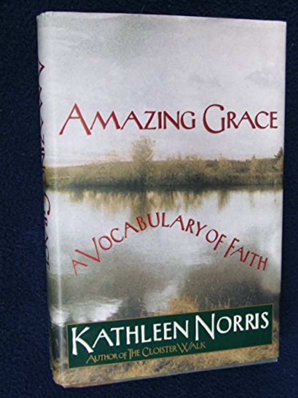 Cover Art for 9781573220781, Amazing Grace by Kathleen Norris