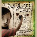 Cover Art for 9780061987373, The Wolves in the Walls by Neil Gaiman, Neil Gaiman