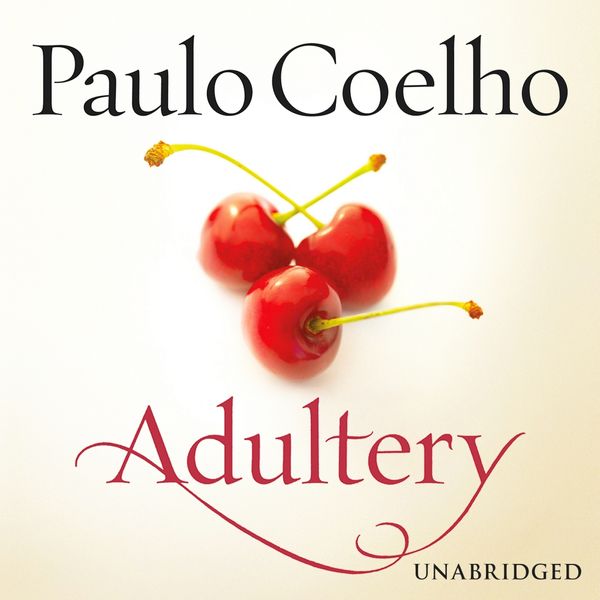 Cover Art for 9781473518674, Adultery by Paulo Coelho, Susan Denaker