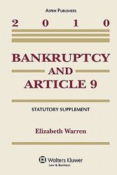 Cover Art for 9780735590670, Bankruptcy & Article 9 2010 Statutory Supplement by Elizabeth Warren