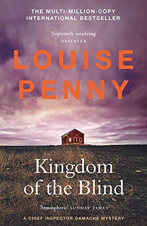 Cover Art for B098DGSFHC, Kingdom of the Blind: (A Chief Inspector Gamache Mystery Book 14) by Louise Penny