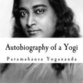 Cover Art for 9781478209522, Autobiography of a Yogi by Paramahansa Yogananda