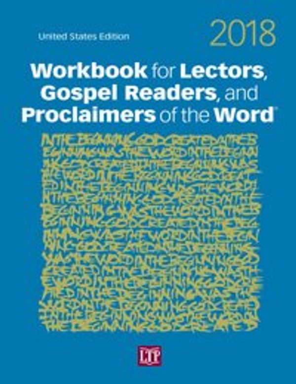 Cover Art for 9781616713478, Workbook for Lectors, Gospel Readers, and Proclaimers of the Word® 2018 by Elaine Park