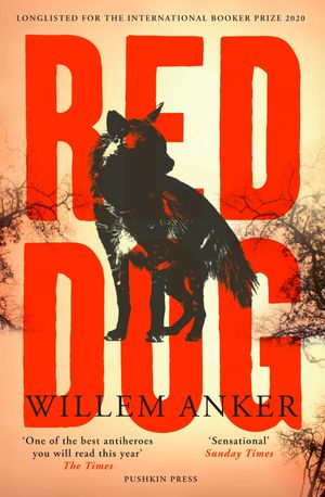 Cover Art for 9781782274230, Red Dog by Willem Anker