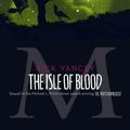 Cover Art for 9781416984528, The Isle of Blood by Rick Yancey