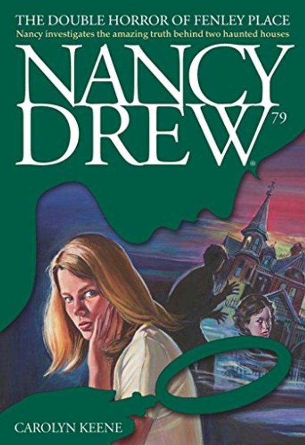 Cover Art for B000FC0NN2, The Double Horror of Fenley Place (Nancy Drew on Campus Book 79) by Carolyn Keene