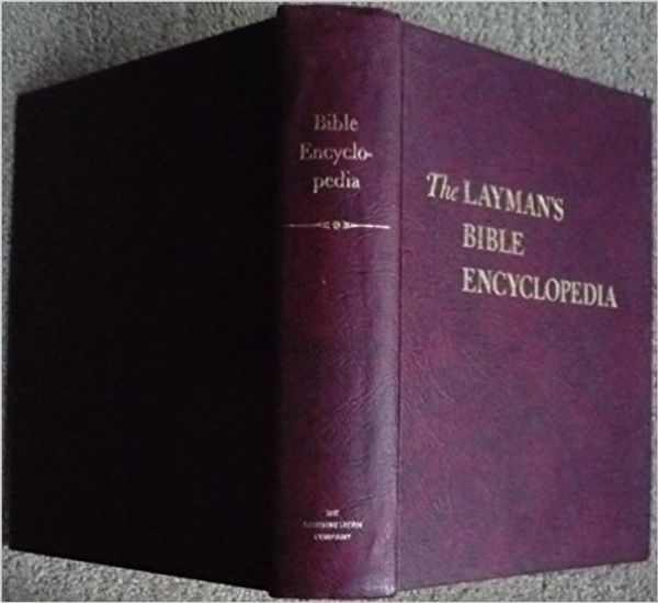 Cover Art for B01DTKGZK6, A Layman's Bible Encylopedia by William C Martin by William C Martin