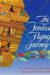 Cover Art for 9780671649821, The Fantastic Flying Journey by Gerald Durrell