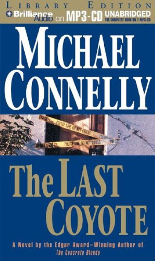 Cover Art for 9781596009301, The Last Coyote by Michael Connelly