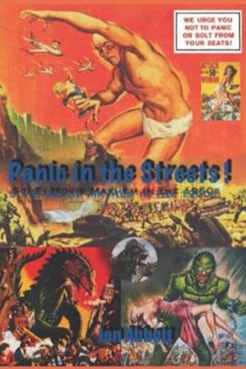 Cover Art for 9781088659601, Panic in the Streets!: Sci-Fi Movie Mayhem in the 1950s: (Sci-Fi before Star Wars, Vol. 3) by Jon Abbott