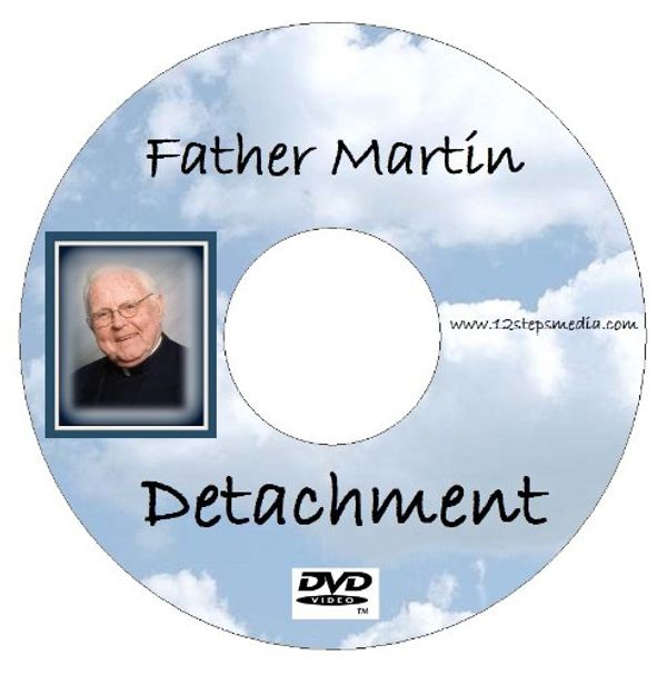 Cover Art for B00G5RRFQY, Father Martin "Detachment" Alcoholics Anonymous Discussion (chalk talk) by 