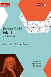 Cover Art for 9780008113827, Collins GCSE Maths - Edexcel GCSE Maths Foundation Student Book by Kevin Evans, Keith Gordon, Brian Speed, Michael Kent