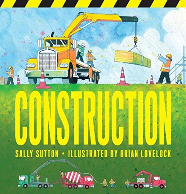 Cover Art for B01K3JFKJS, Construction by Sally Sutton(2015-09-08) by Sally Sutton