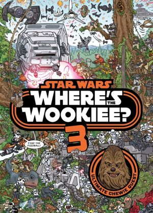Cover Art for 9781405293464, Star Wars: Where's the Wookiee 3 by Lucasfilm