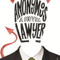 Cover Art for 9781448104284, Anonymous Lawyer by Jeremy Blachman