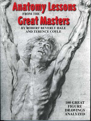 Cover Art for 9780823002818, Anatomy Lessons From The Great Masters by Robert Beverly Hale, Terence Coyle