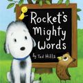 Cover Art for 9780385372336, Rocket’s Mighty Words by Tad Hills