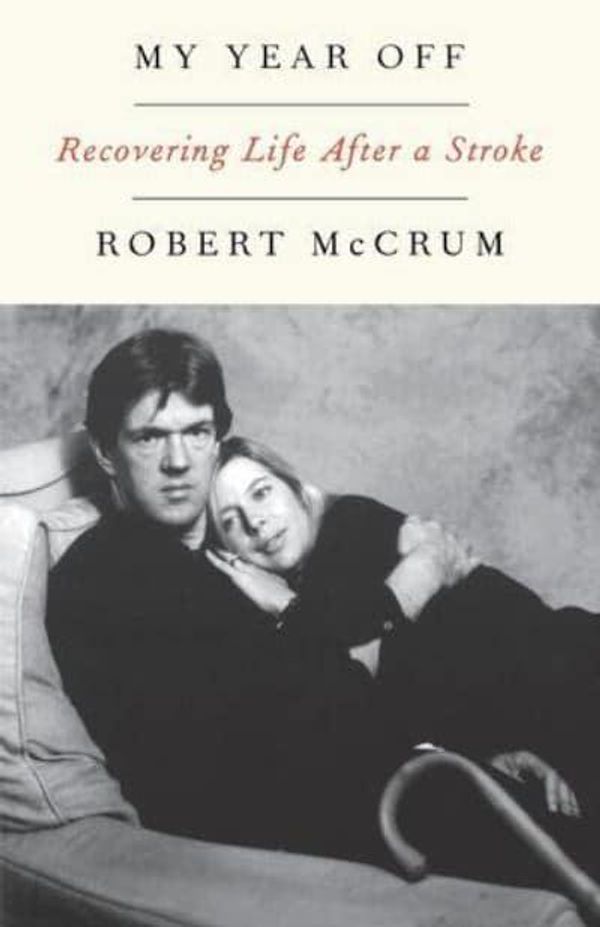 Cover Art for 9780393350050, My Year Off by Robert McCrum