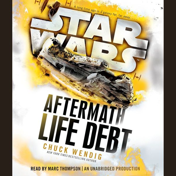 Cover Art for 9780451486165, Life Debt: Aftermath (Star Wars) by Chuck Wendig