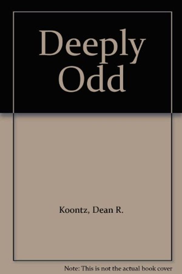 Cover Art for 9781480517950, Deeply Odd by Dean R. Koontz