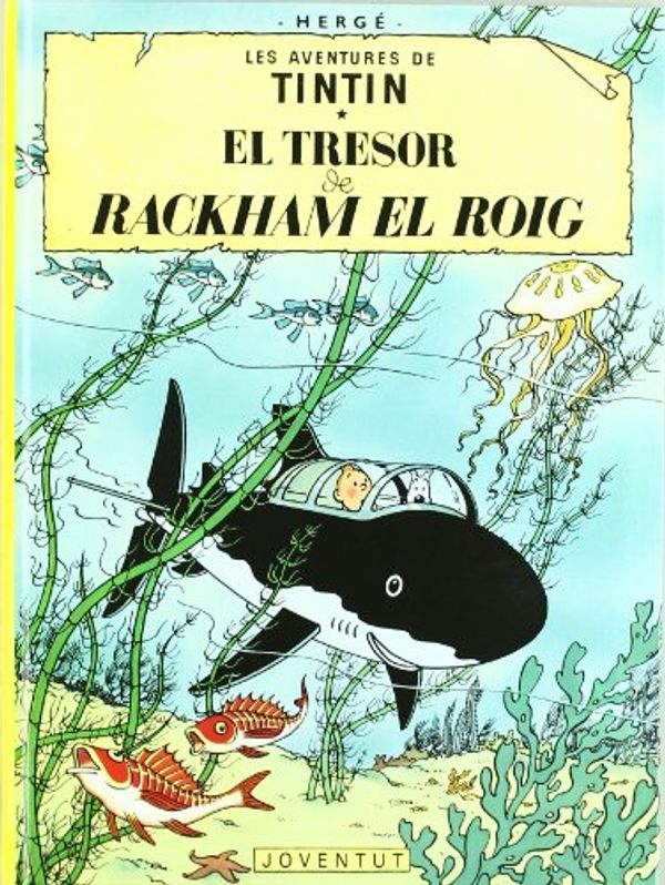Cover Art for 9788426111760, El tresor de Rackham el Roig by Herge-tintin Catalan