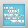Cover Art for 9781607962977, How To Win Friends and Influence People by Dale Carnegie