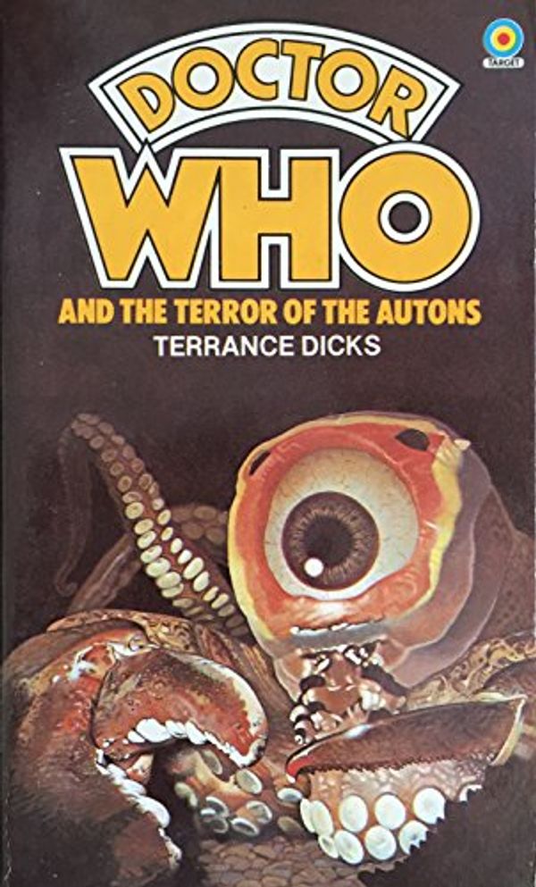 Cover Art for 9780426115007, Doctor Who and the Terror of the Autons by Terrance Dicks