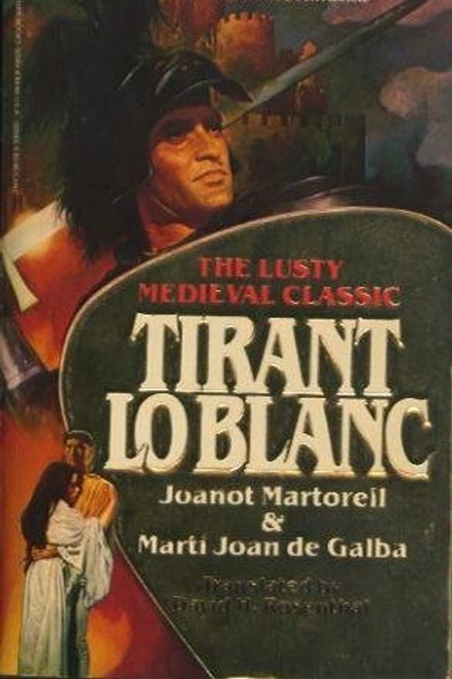 Cover Art for 9780446325844, Tirant Lo Blanc by Joanot/De Galba, M Martorell