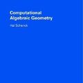 Cover Art for 9780521536509, Computational Algebraic Geometry by Hal Schenck