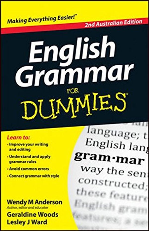 Cover Art for 9781118493328, English Grammar For Dummies by Wendy M. Anderson, Geraldine Woods, Lesley J. Ward