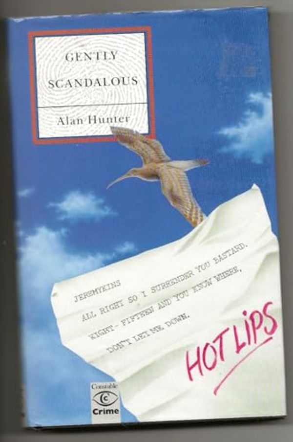 Cover Art for 9780094702400, Gently Scandalous by Mr. Alan Hunter