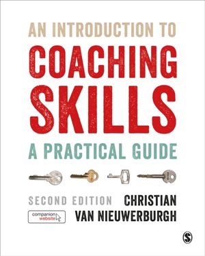 Cover Art for 9781473975811, An Introduction to Coaching Skills: A Practical Guide by Christian van Nieuwerburgh
