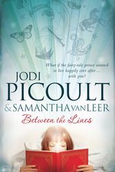 Cover Art for 9781743310922, Between the Lines by Jodi Picoult, Samantha Van Leer
