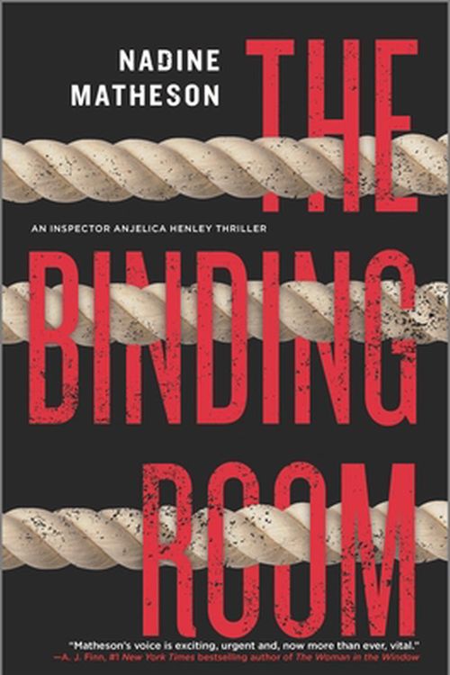 Cover Art for 9781335426925, The Binding Room: A Novel (An Inspector Anjelica Henley Thriller, 2) by Nadine Matheson