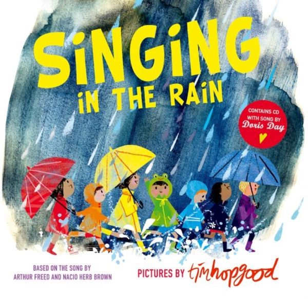 Cover Art for 9780192746368, Singing in the Rain by Tim Hopgood