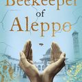 Cover Art for 9781838770013, The Beekeeper of Aleppo by Christy Lefteri