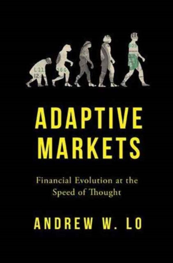 Cover Art for 9780691135144, Adaptive Markets: Financial Evolution at the Speed of Thought by Andrew W. Lo