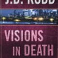 Cover Art for 9781593555344, Visions in Death by J D Robb