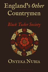 Cover Art for 9781786994219, Black Tudor Society: England's Other Countrymen (Blackness in Britain) by Onyeka Nubia