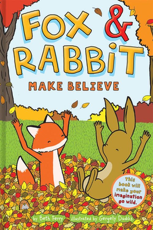 Cover Art for 9781419746871, Fox & Rabbit Make Believe (Fox & Rabbit Book #2) by Beth Ferry