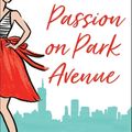 Cover Art for 9781472265081, Passion on Park Avenue by Lauren Layne
