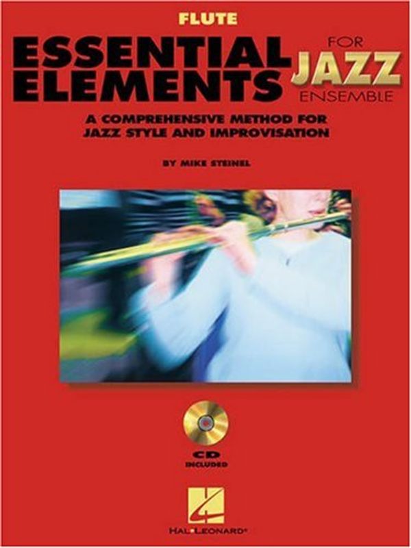 Cover Art for 9780634029851, Essential Elements for Jazz Ensemble a Comprehensive Method for Jazz Style and Improvisation by Various