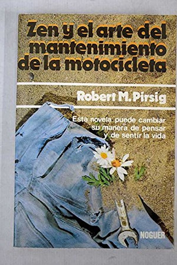 Cover Art for 9788427911758, Zen y el arte del mantenimiento de la motocicleta by Robert M. Pirsig